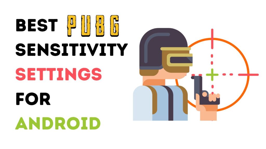 Best PUBG Sensitivity Settings For Android