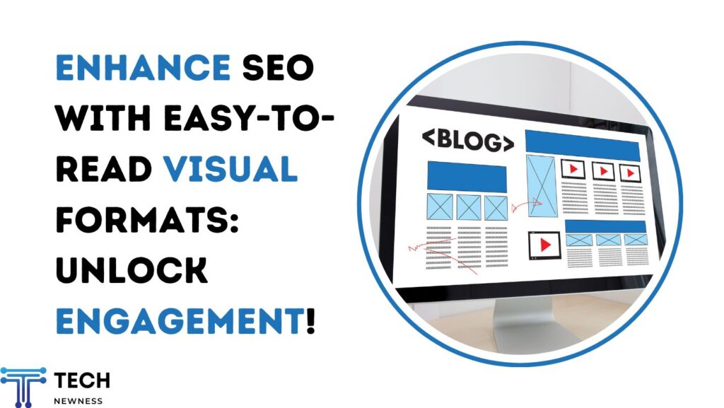 Easy-to-Read Visual Formats Role in SEO