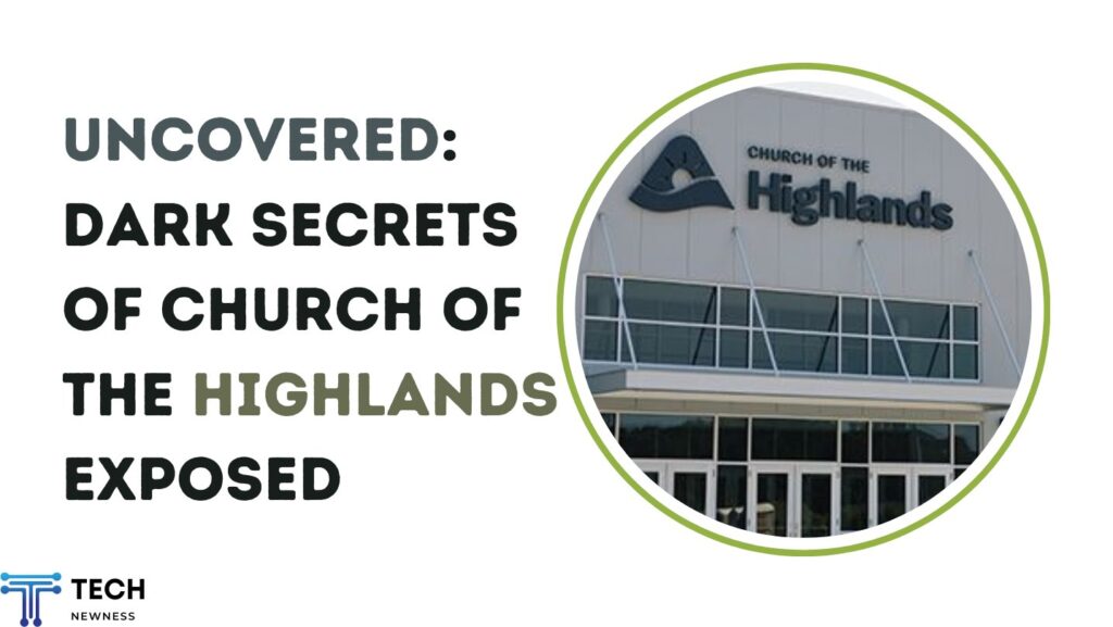 Church Of The Highlands Exposed