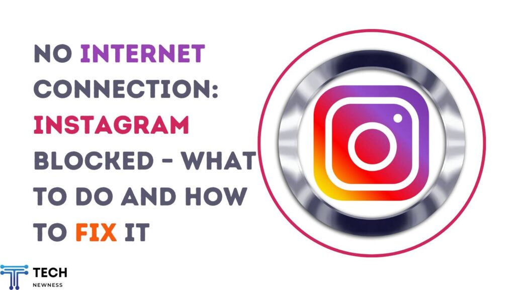 No Internet Connection Instagram Blocked