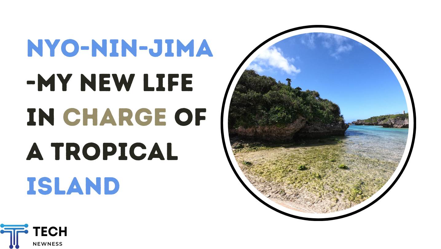 Nyo-Nin-Jima -My New Life in Charge of a Tropical Island