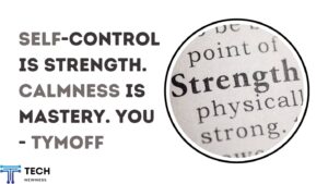 Self-Control Is Strength. Calmness Is Mastery. You - Tymoff