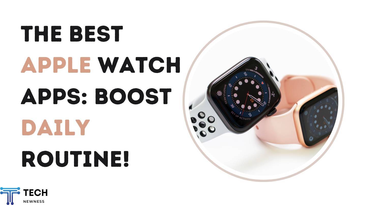 The Best Apple Watch Apps