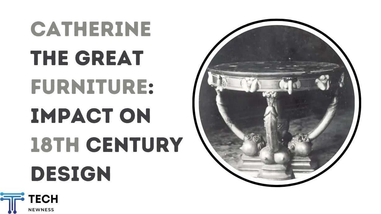 Catherine the Great Furniture