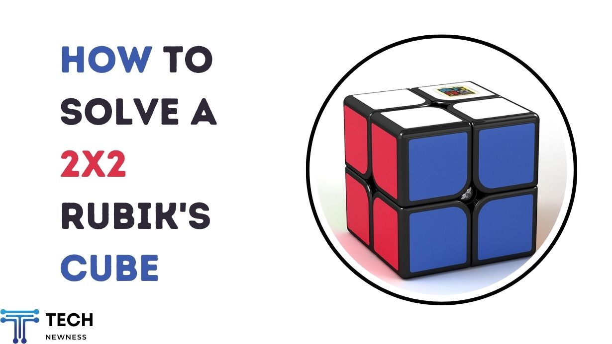 How to Solve a 2x2 Rubik's Cube