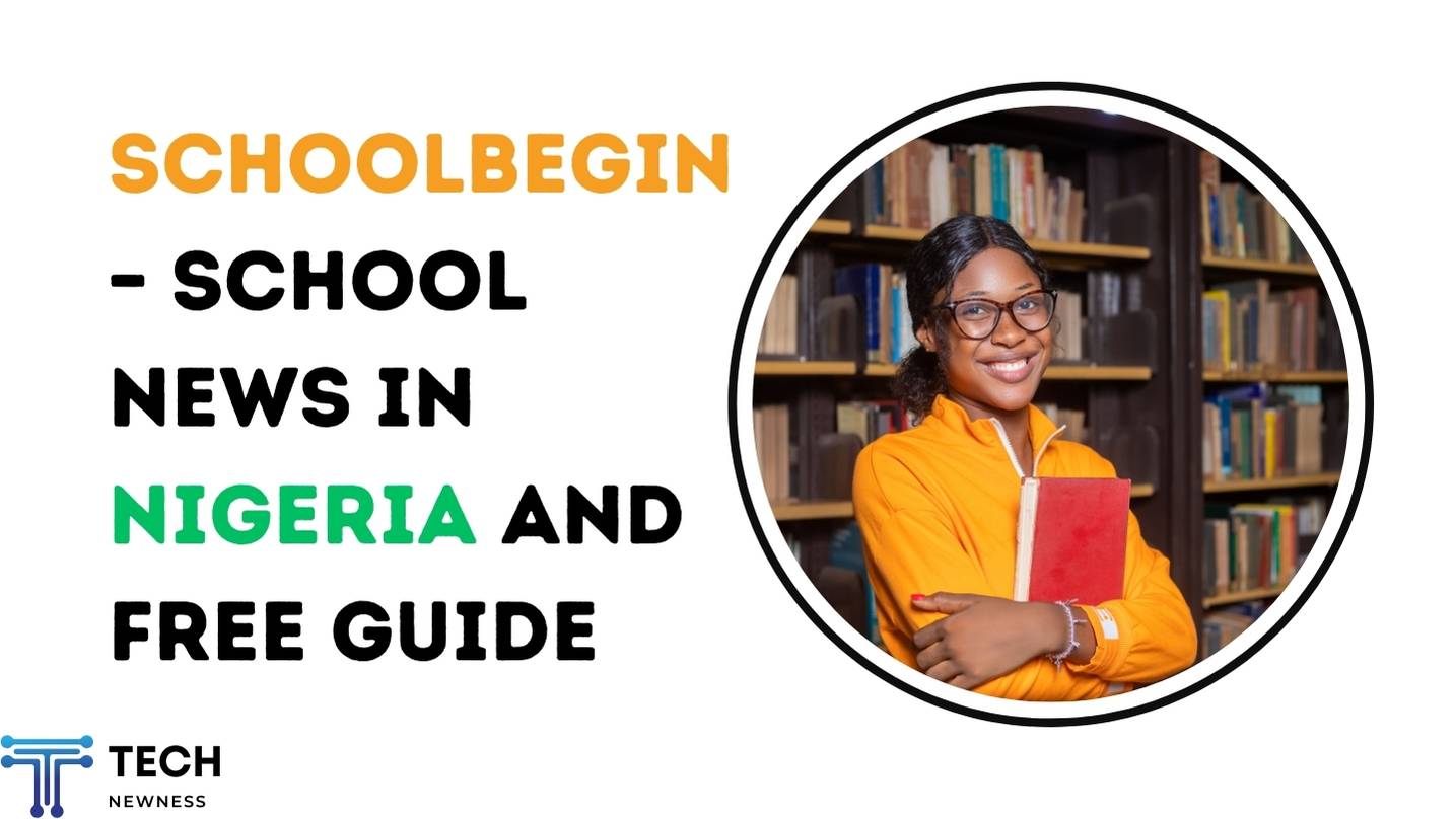 Schoolbegin – School News in Nigeria and Free Guide