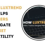 How LuxTrend AI Helps Traders Navigate Market Volatility